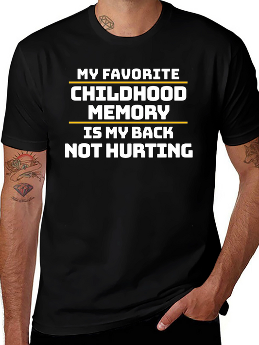 Funny Back Pain T-Shirt: Childhood Memory