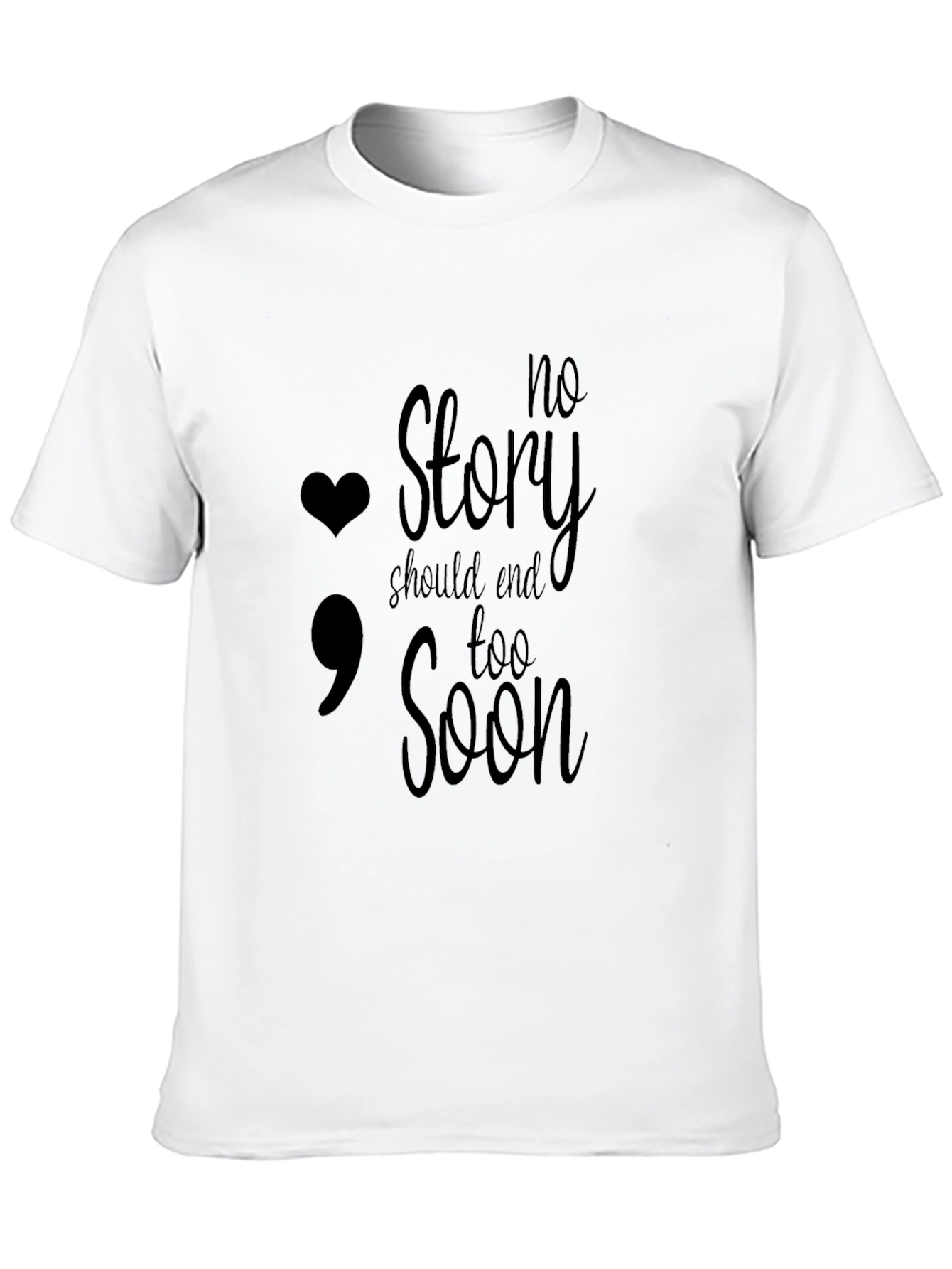 No Story Should End Too Soon Graphic Tee
