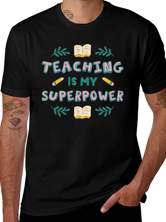 Teaching is My Superpower Graphic T-Shirt