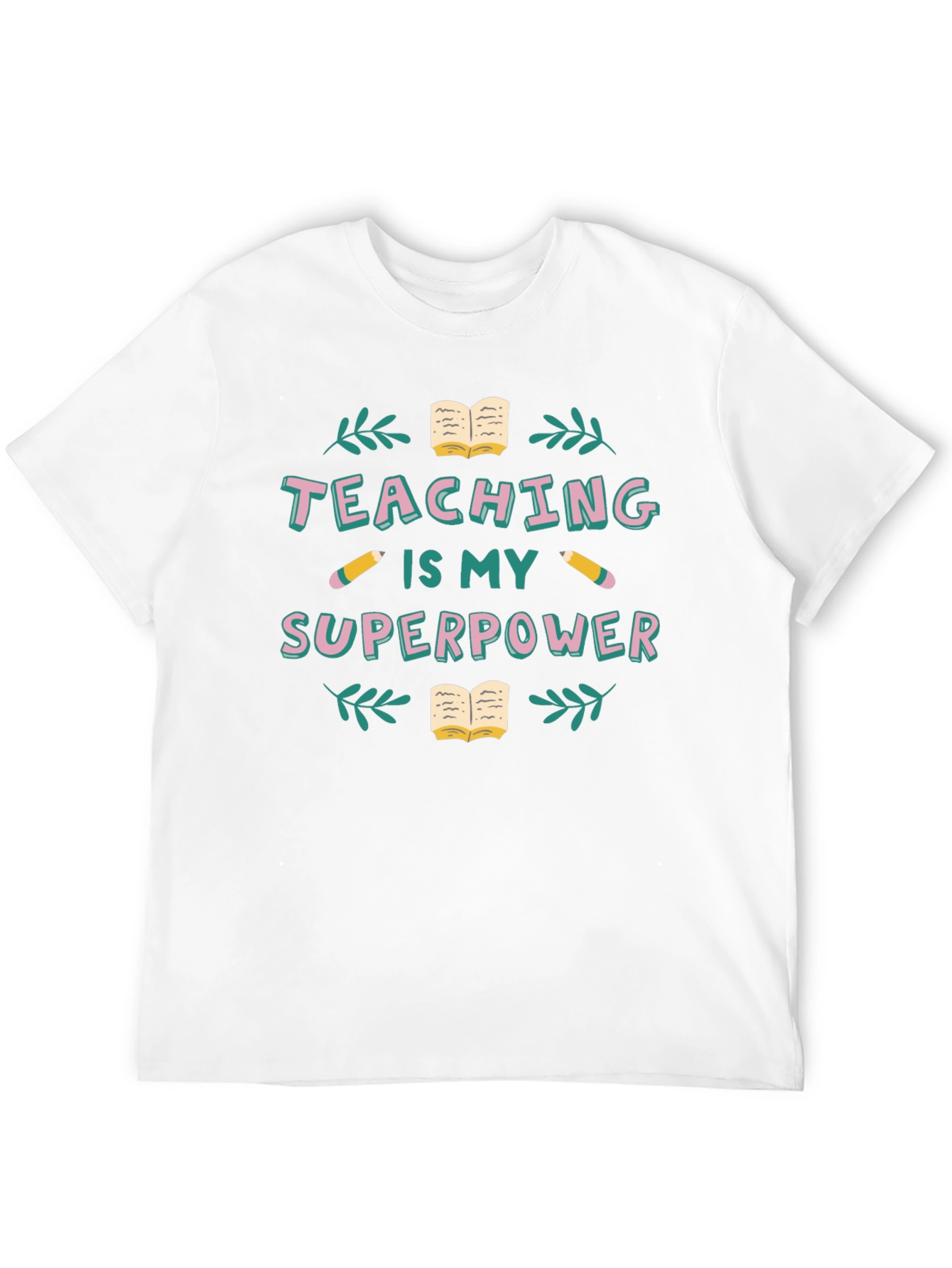 Teaching is My Superpower Graphic T-Shirt
