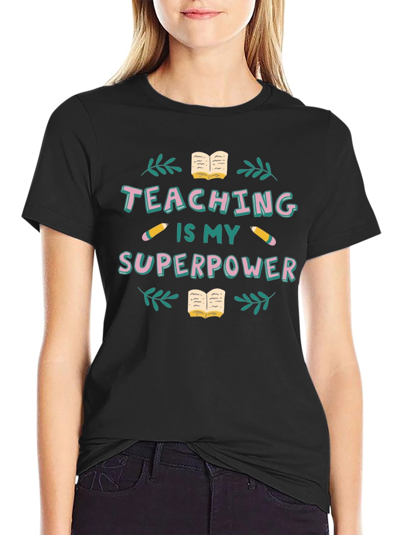 Teaching is My Superpower Graphic T-Shirt
