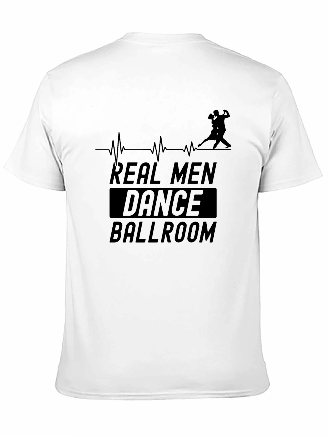 Real Men Dance Ballroom T-Shirt