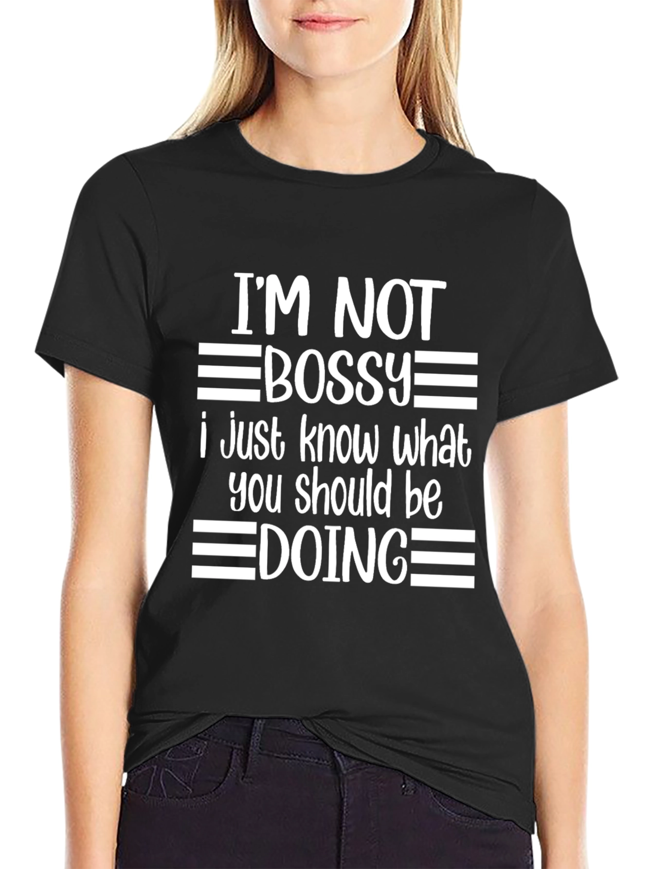 Im Not Bossy Graphic Tee - Funny Slogan Shirt