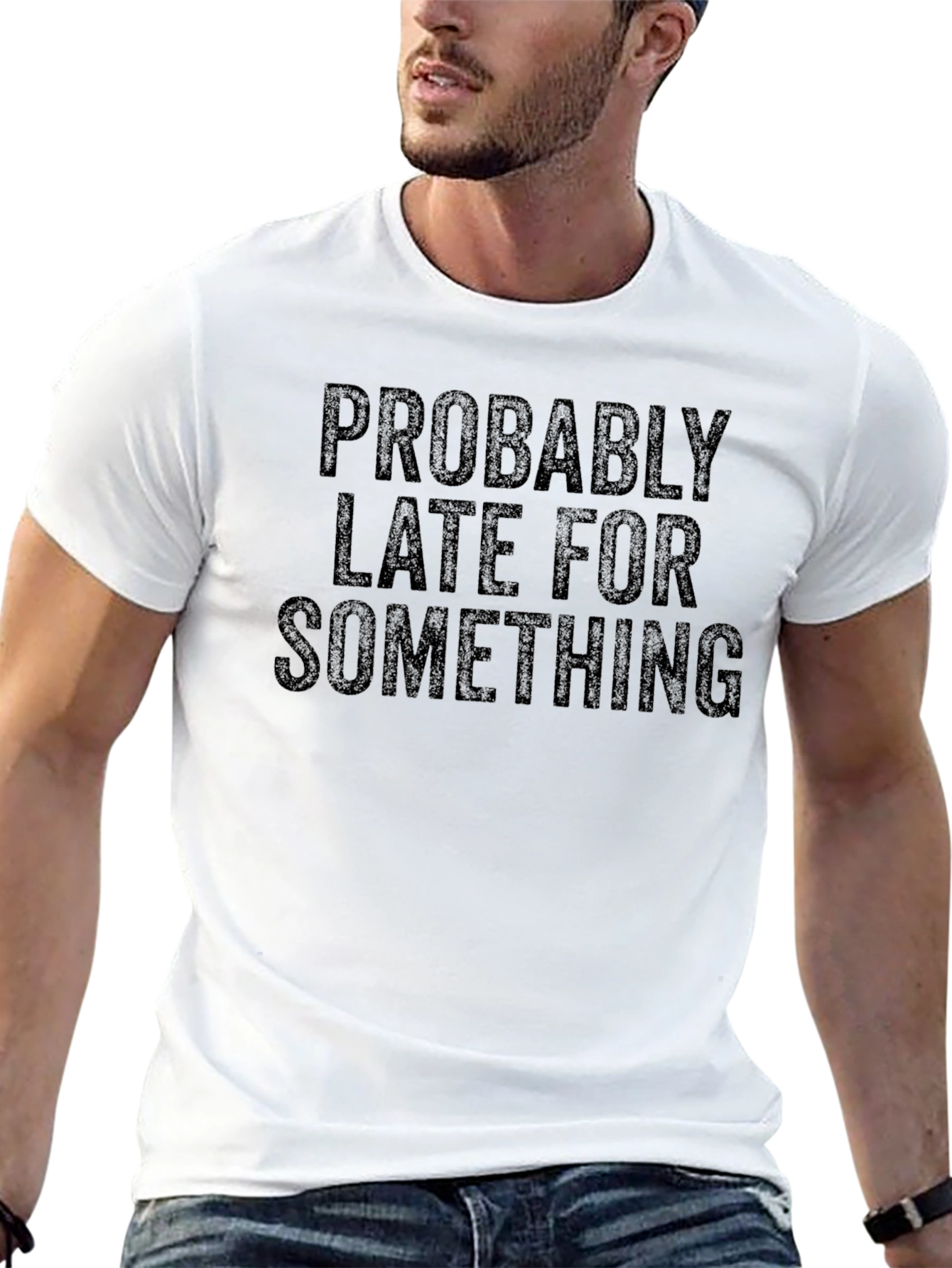 Funny Probably Late Graphic Tee - Black Casual Shirt