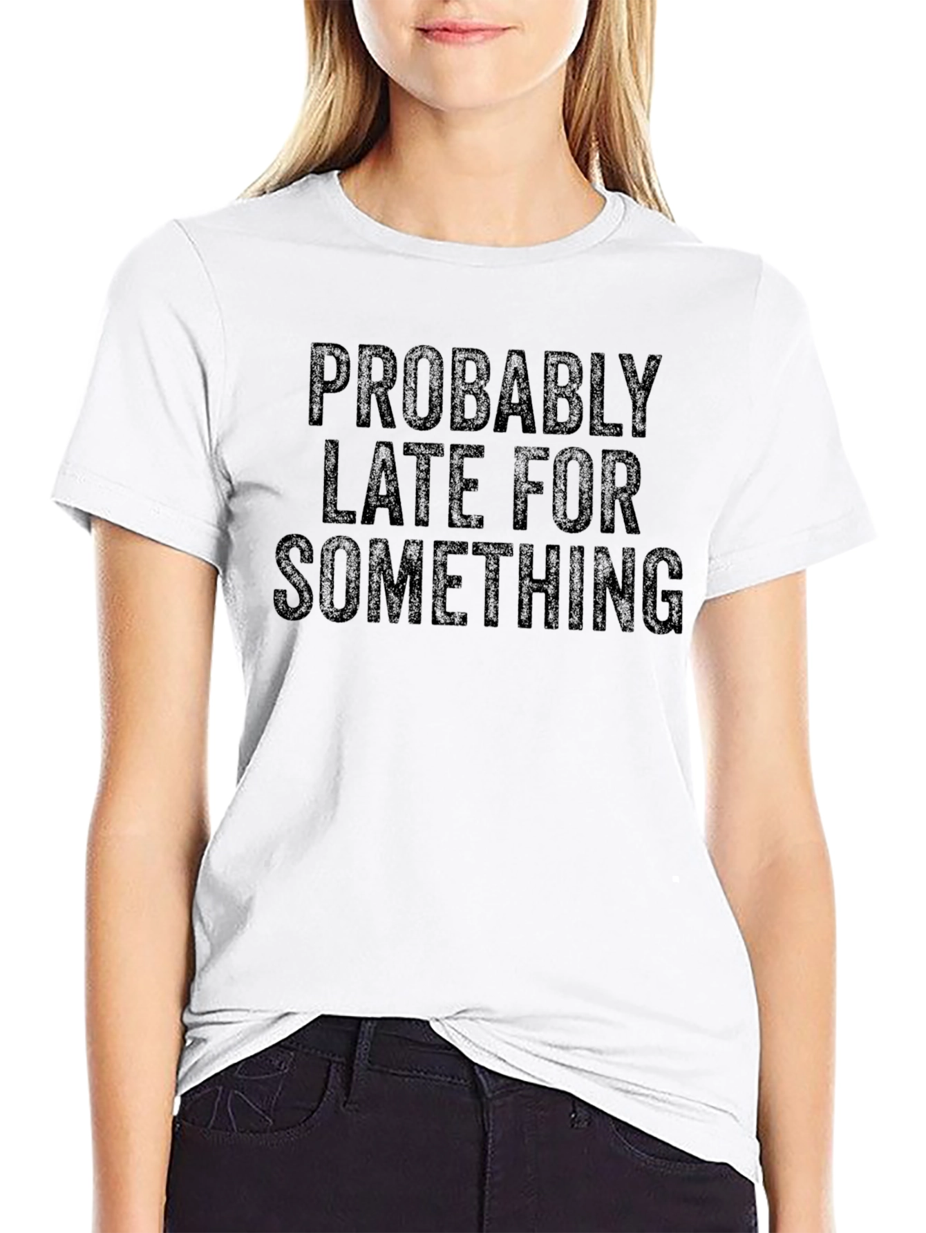 Funny Probably Late Graphic Tee - Black Casual Shirt