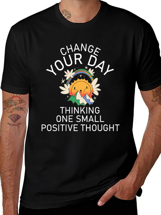 Change Your Day Positive Thought T-Shirt