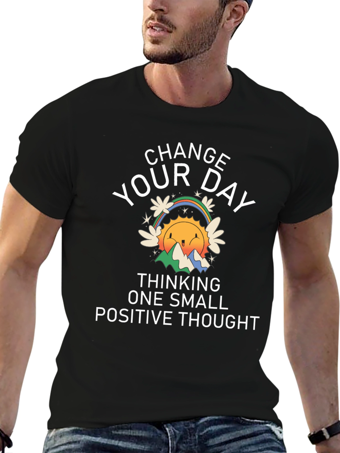 Change Your Day Positive Thought T-Shirt