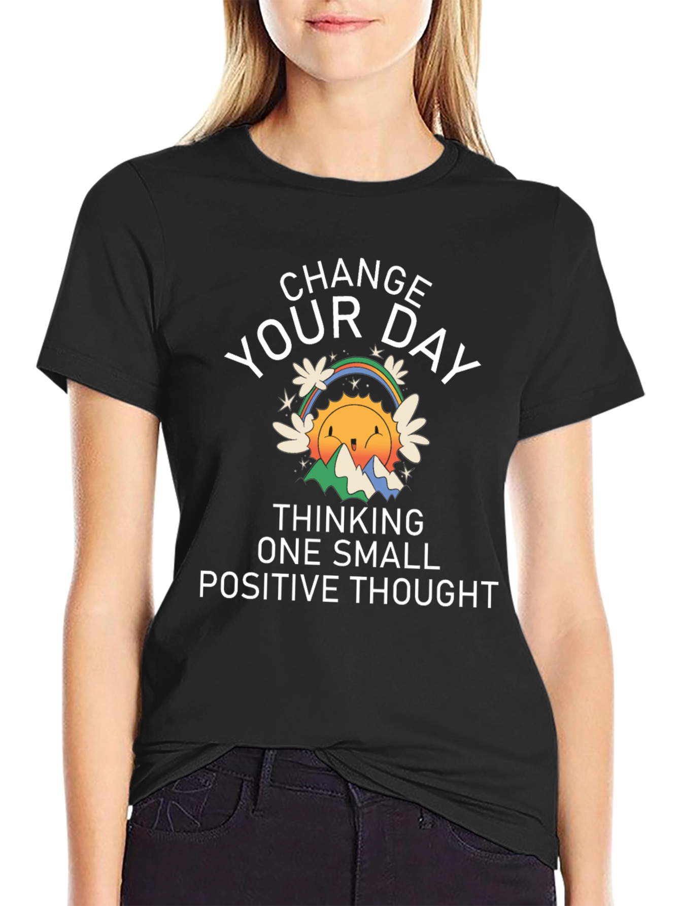 Change Your Day Positive Thought T-Shirt