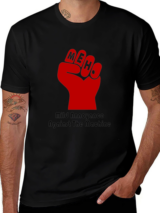 MEH Fist T-Shirt - Mild Annoyance Against the Machine