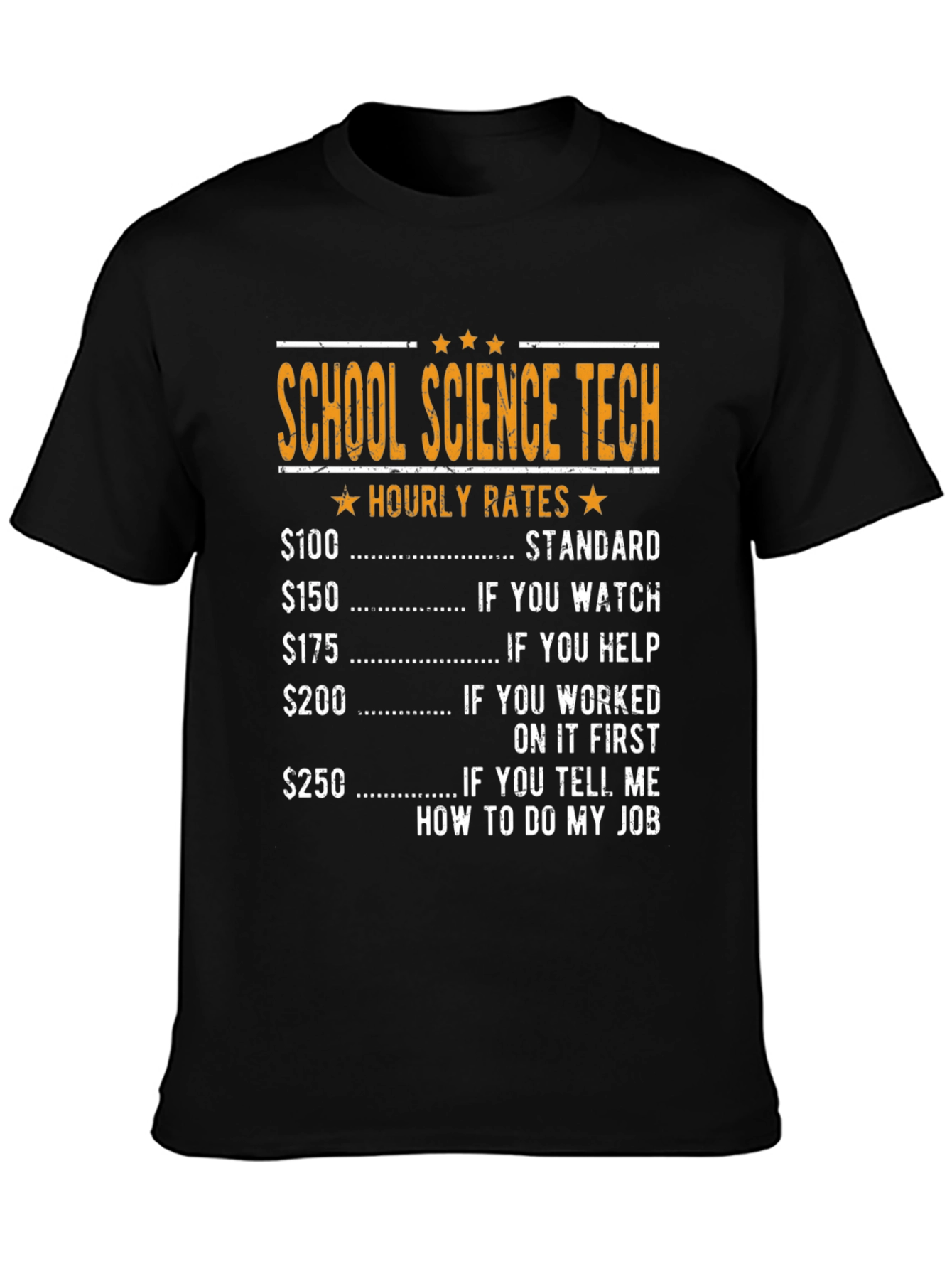 School Science Tech Hourly Rates T-Shirt