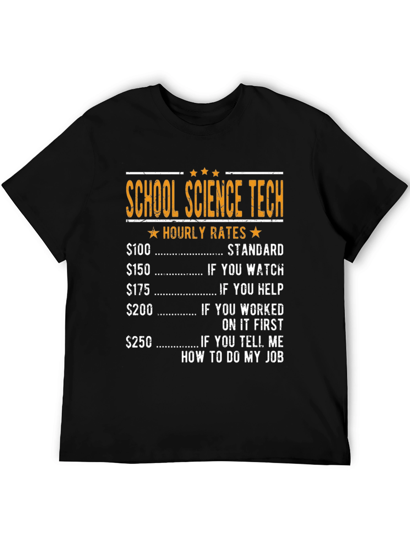 School Science Tech Hourly Rates T-Shirt