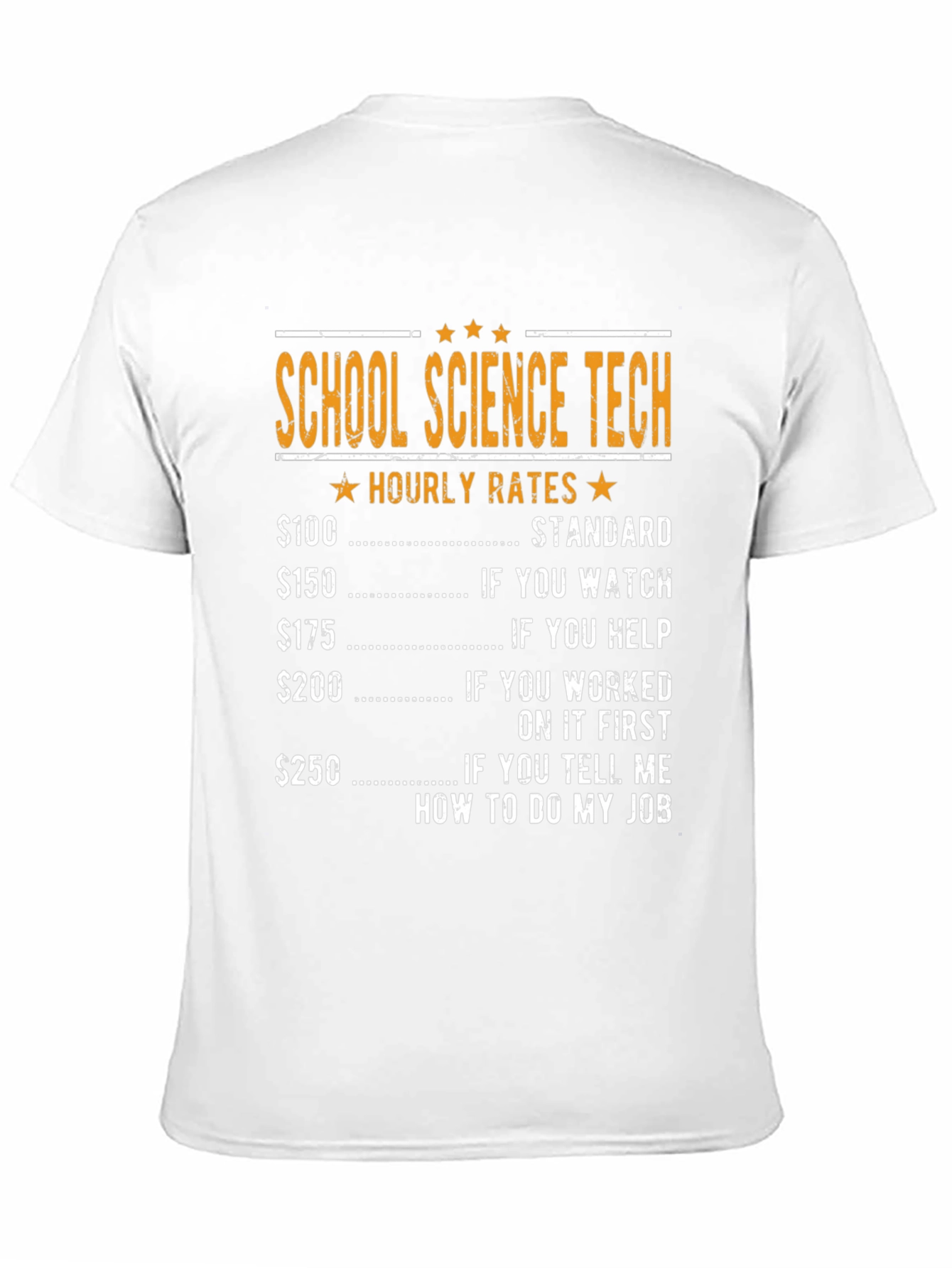 School Science Tech Hourly Rates T-Shirt