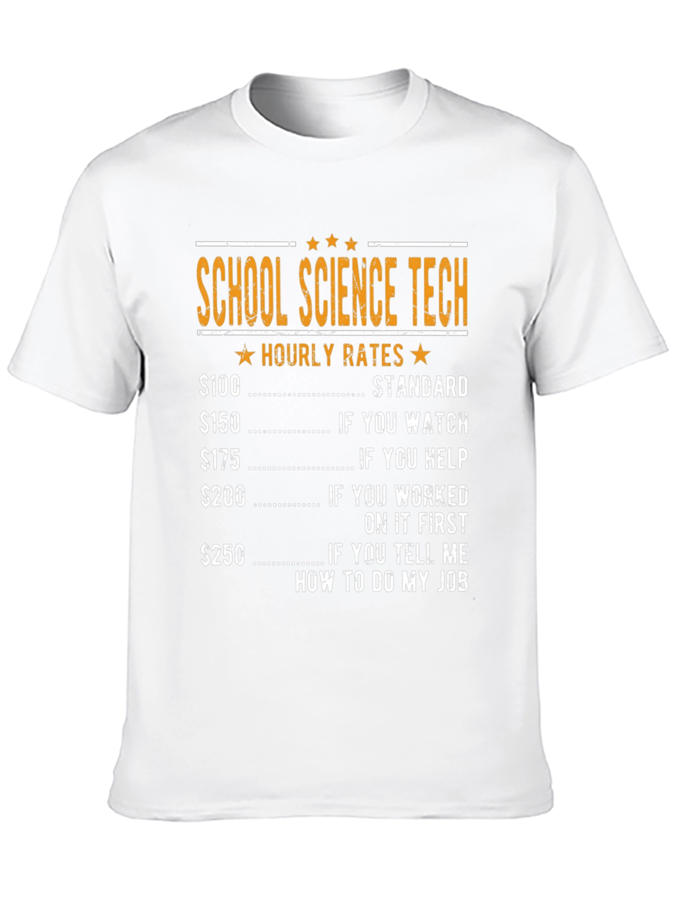 School Science Tech Hourly Rates T-Shirt