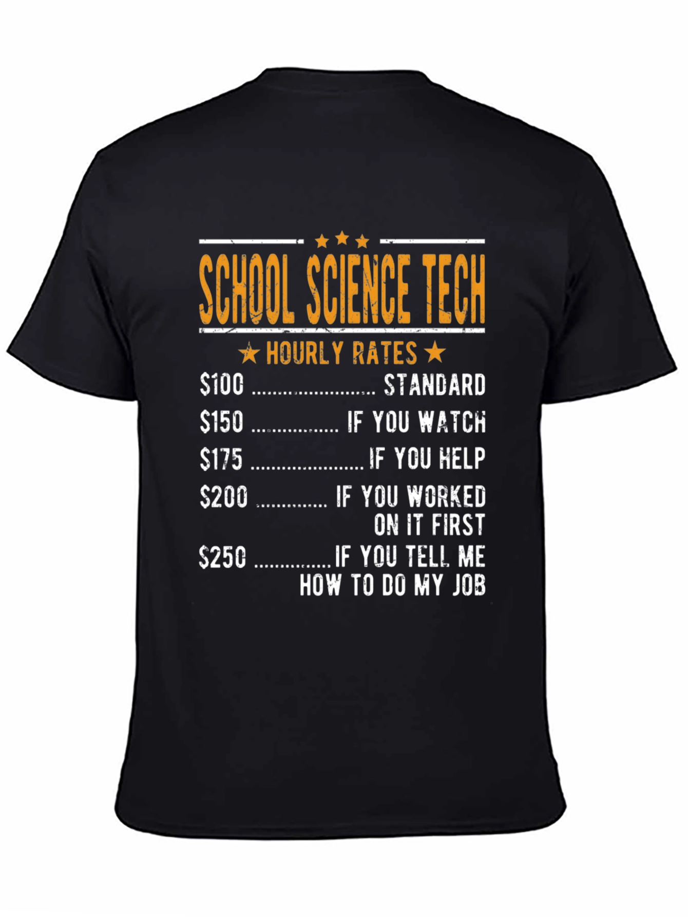 School Science Tech Hourly Rates T-Shirt