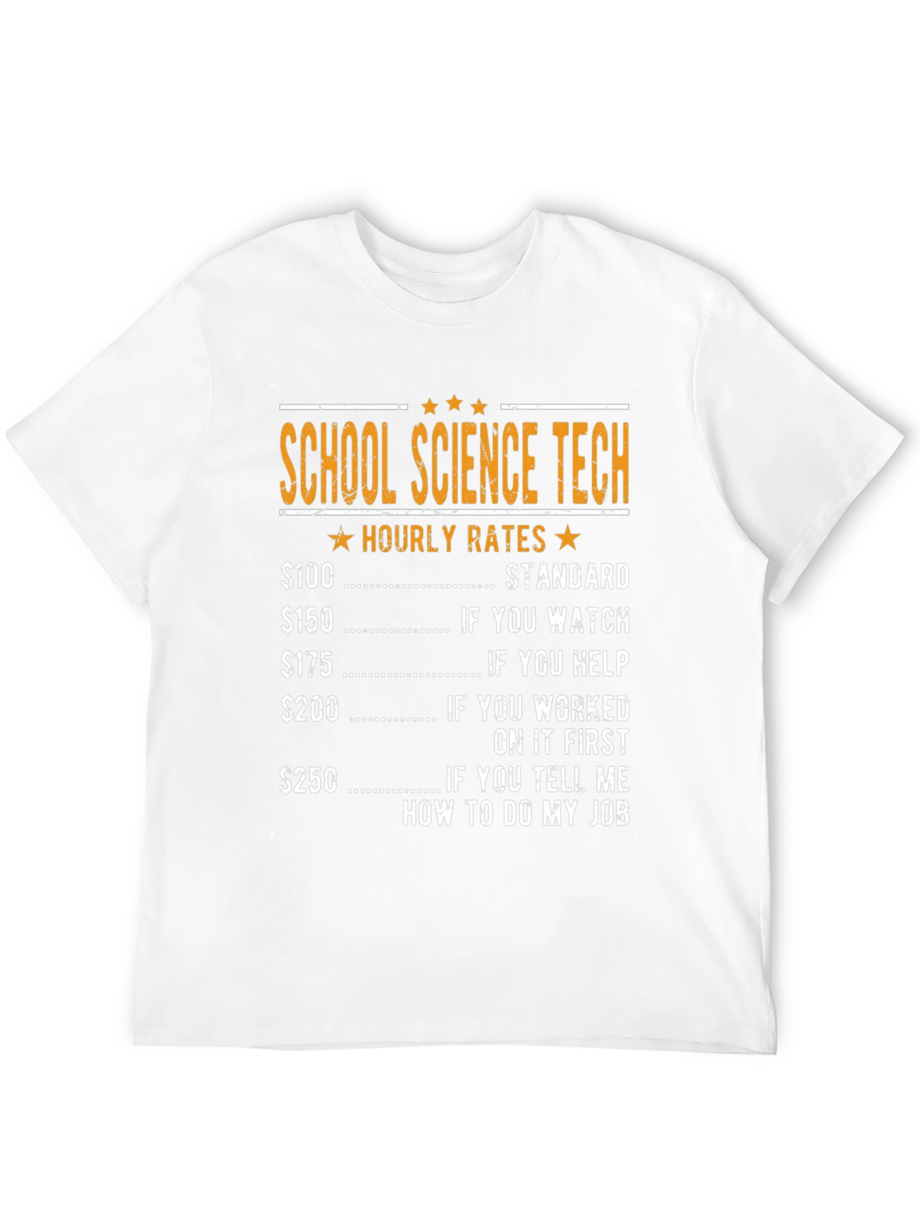 School Science Tech Hourly Rates T-Shirt