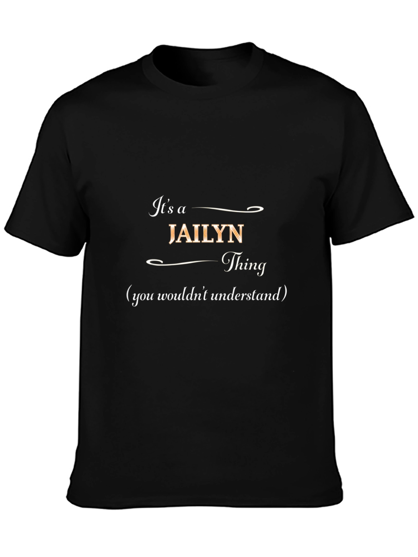 Its a JAIYLN Thing T-Shirt