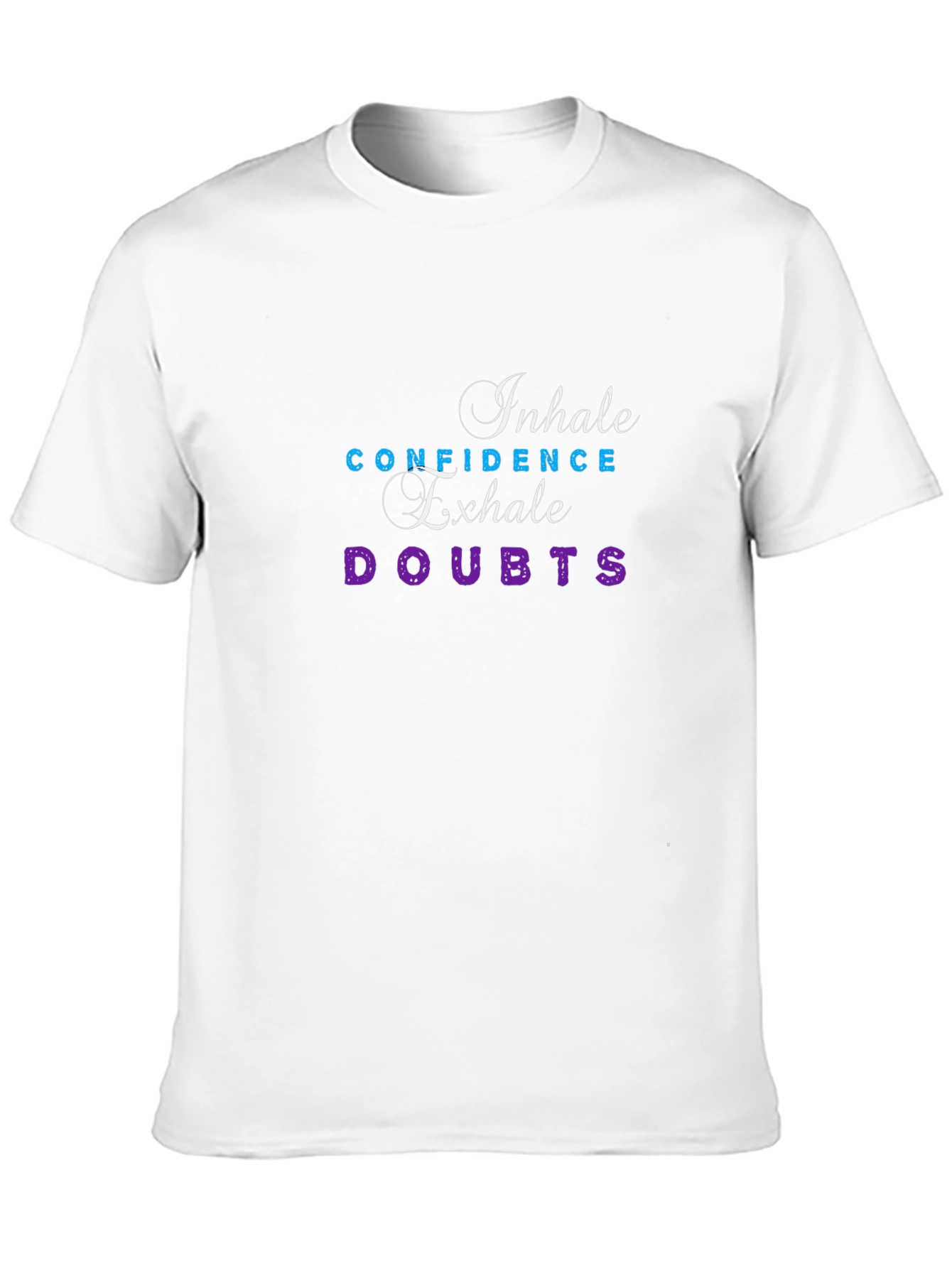 Inhale Confidence Exhale Doubts Black Tee