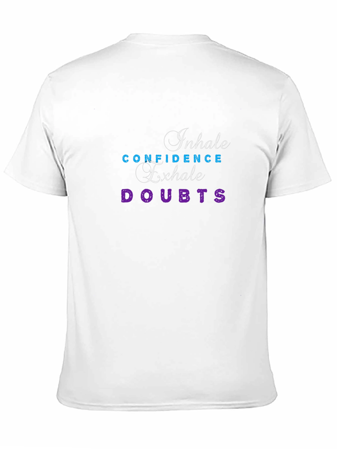 Inhale Confidence Exhale Doubts Black Tee