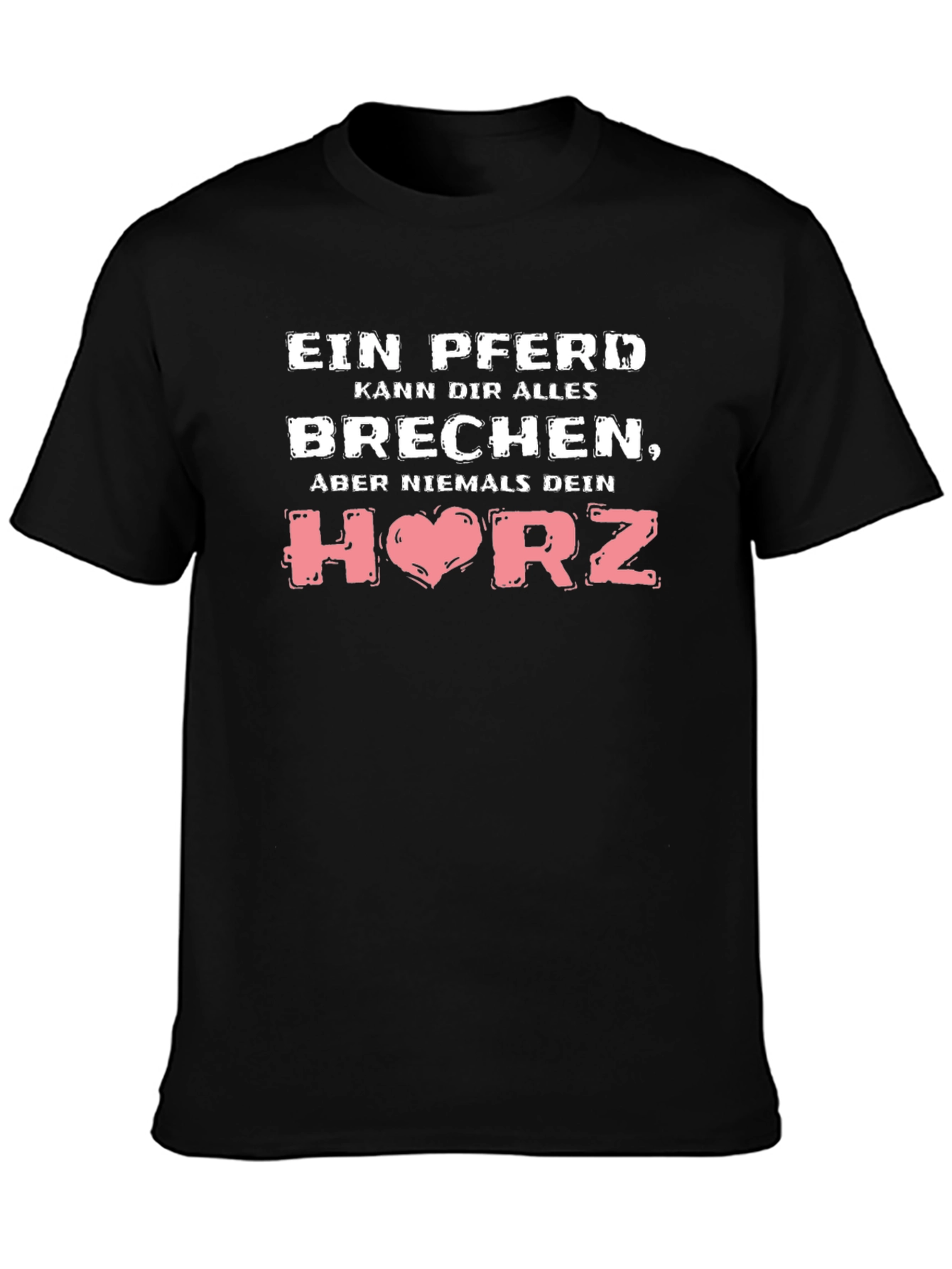 Horse Lover T-Shirt - Never Break Your Heart