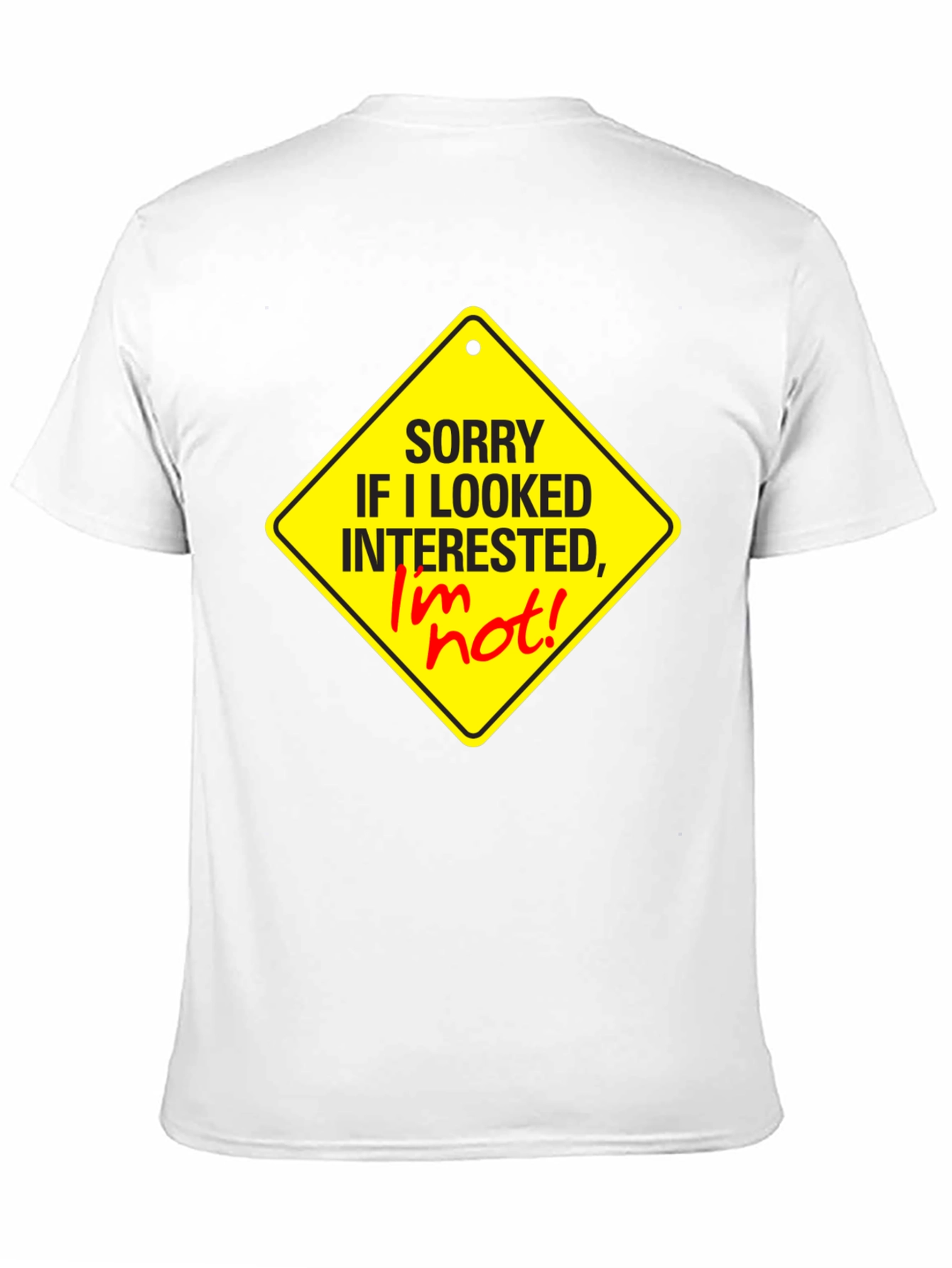 Sorry I Looked Interested Graphic T-Shirt
