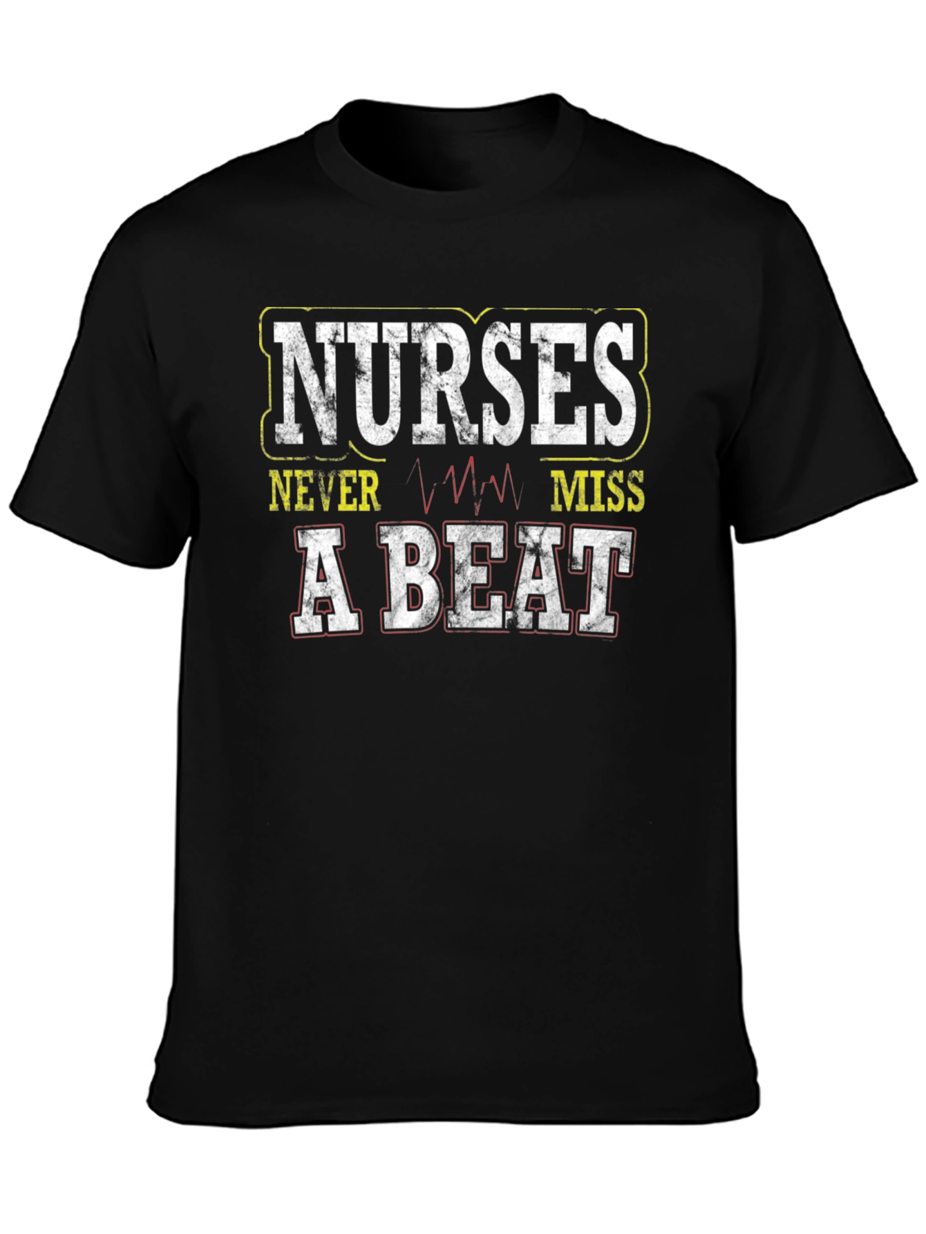 Nurses Never Miss A Beat Graphic T-Shirt