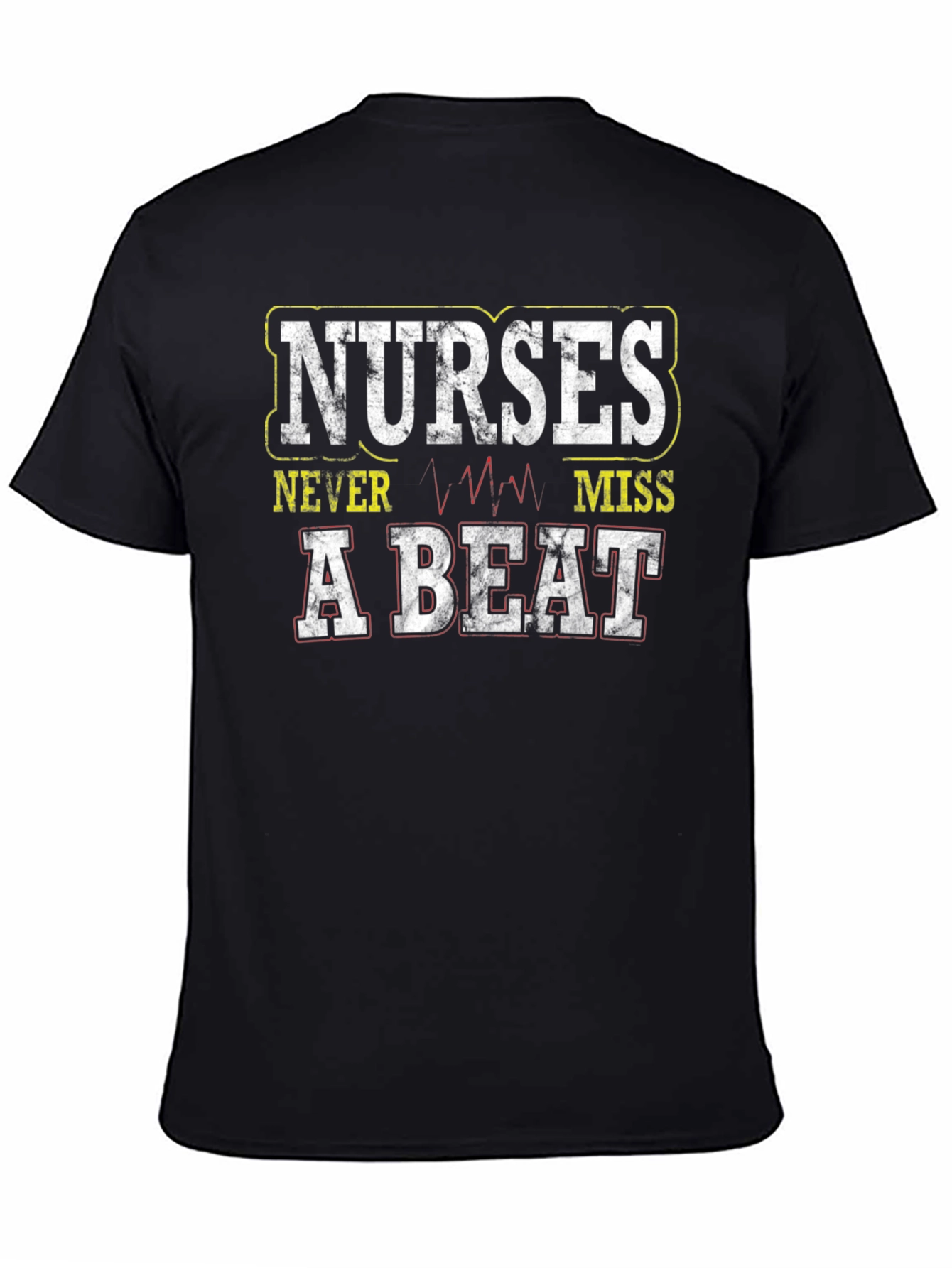 Nurses Never Miss A Beat Graphic T-Shirt