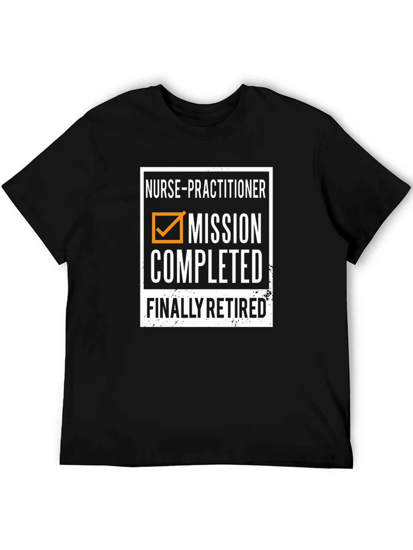 Nurse Practitioner Retirement T-Shirt - Mission Completed