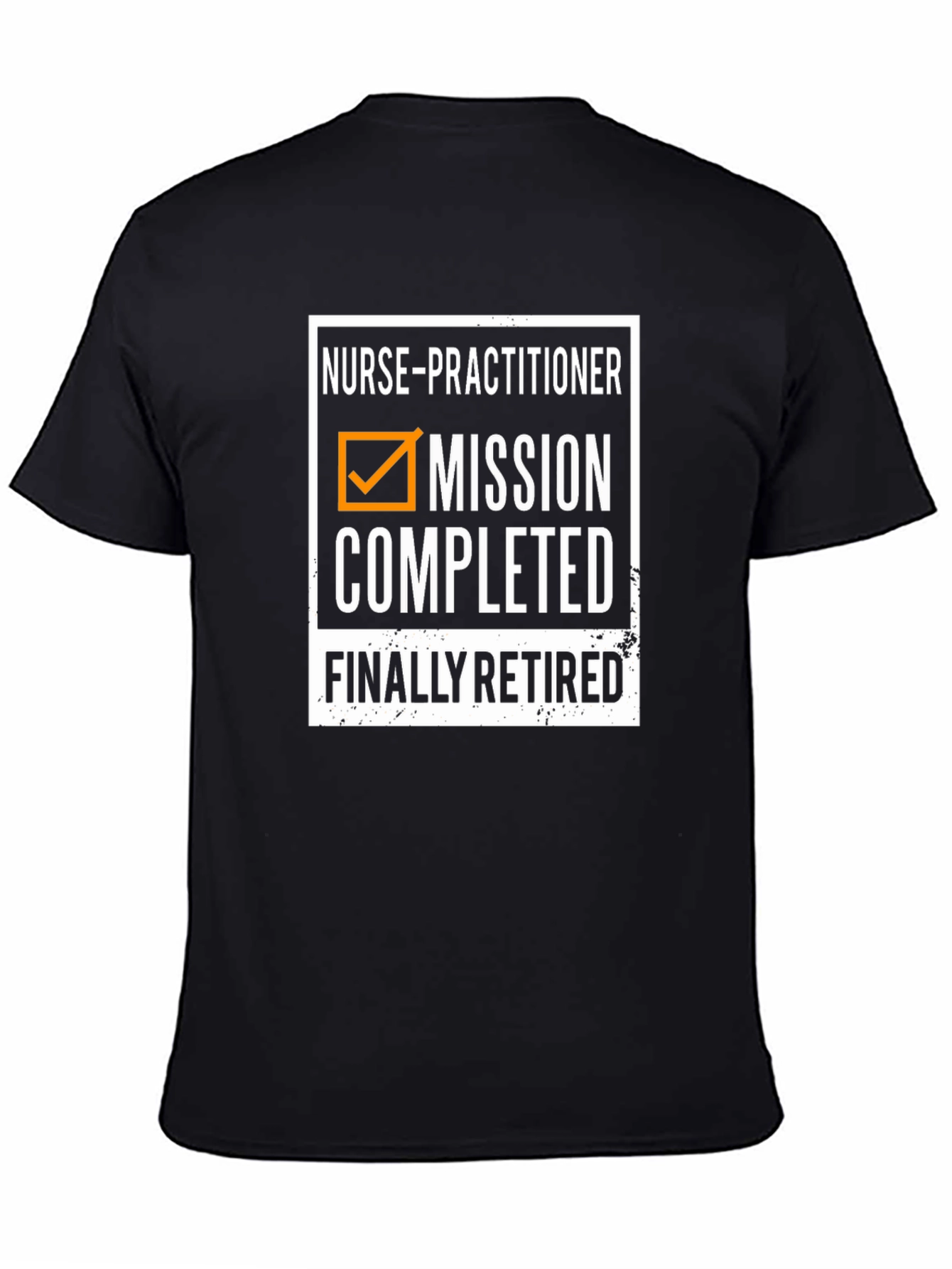 Nurse Practitioner Retirement T-Shirt - Mission Completed