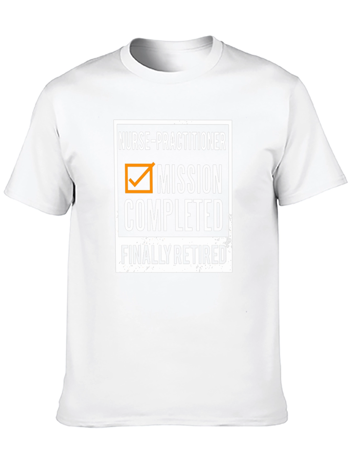 Nurse Practitioner Retirement T-Shirt - Mission Completed