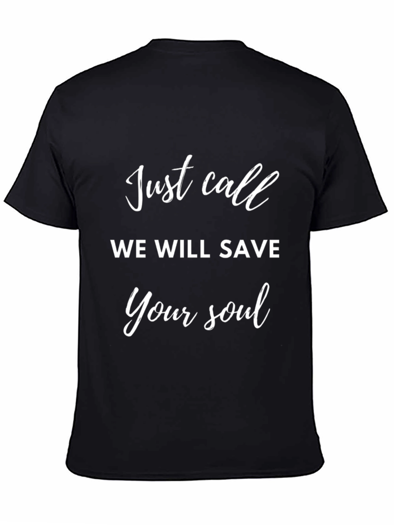 Just Call Black T-Shirt