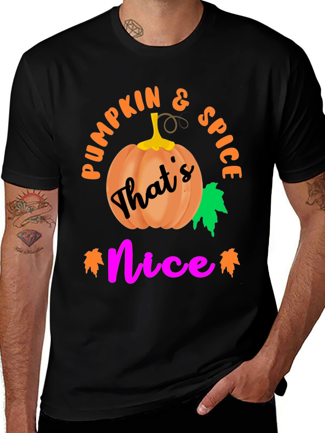 Pumpkin Spice and Thats Nice T-Shirt