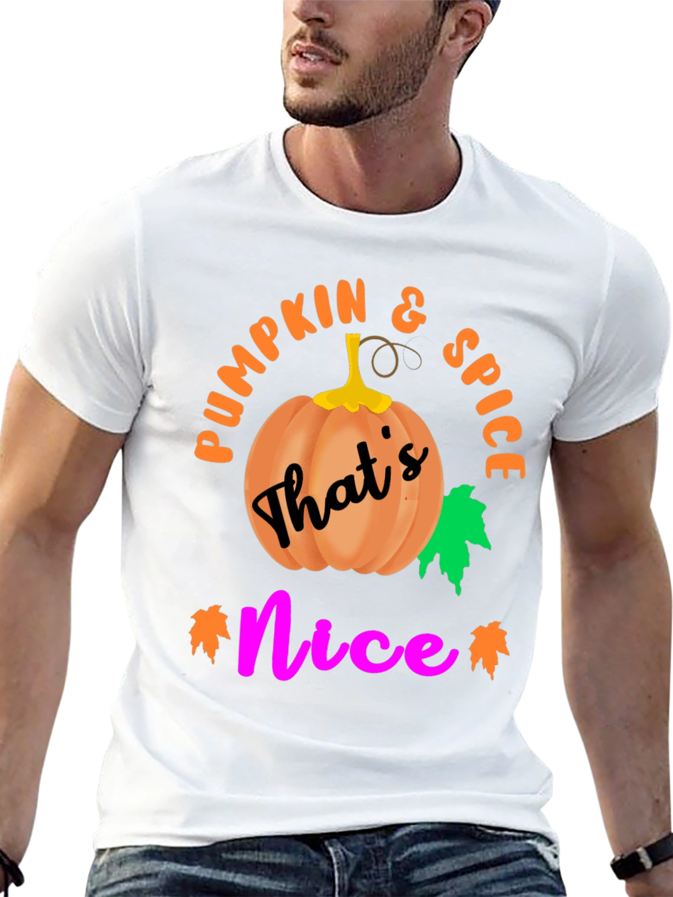 Pumpkin Spice and Thats Nice T-Shirt
