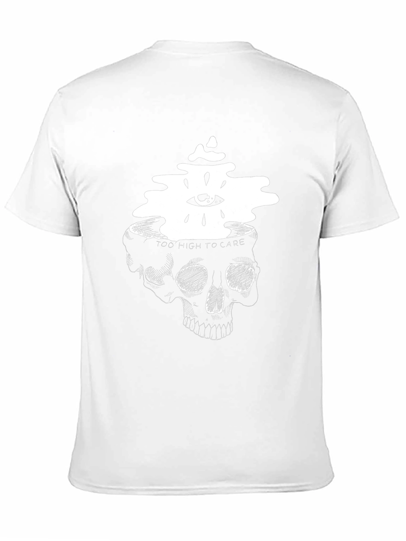 Skull Head T-Shirt: Too High to Care