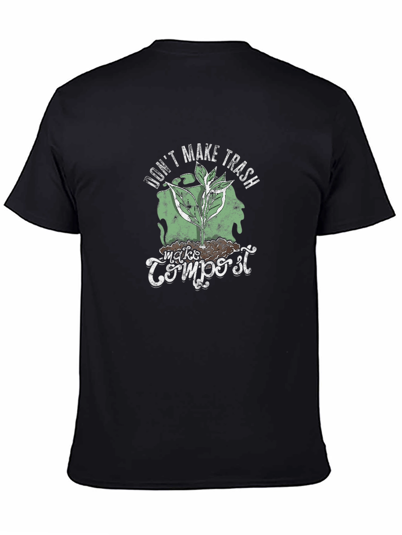 Eco-Friendly Dont Make Trash Make Compost Black T-Shirt