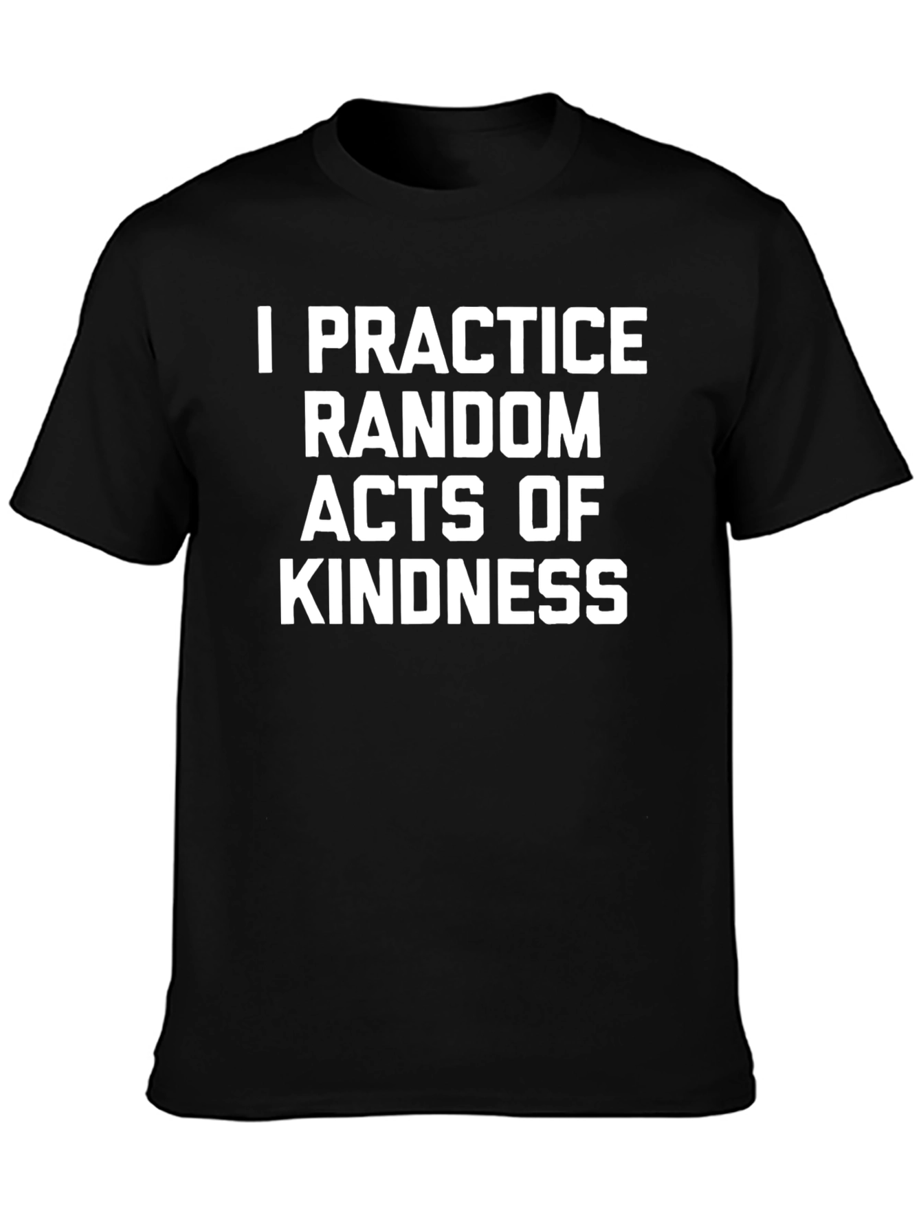Kindness T-Shirt - Practice Random Acts Tee