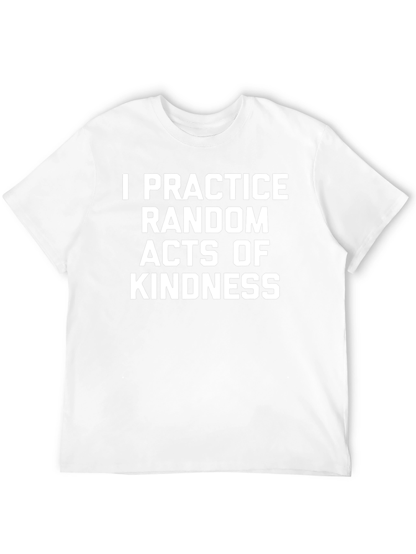 Kindness T-Shirt - Practice Random Acts Tee