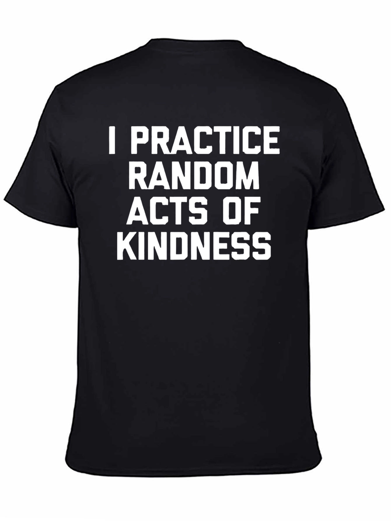 Kindness T-Shirt - Practice Random Acts Tee