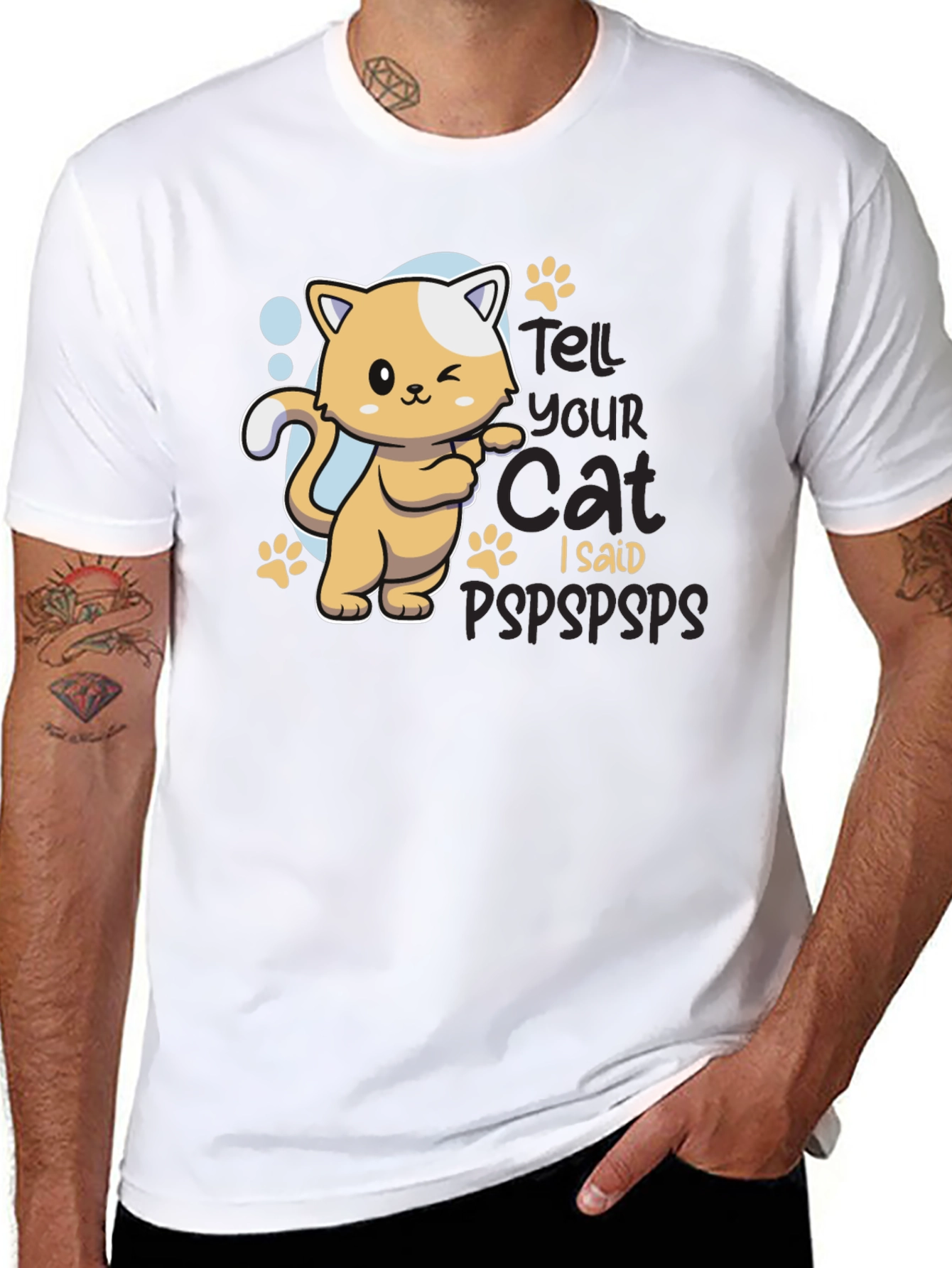 Tell Your Cat I Said Pspsps Black T-Shirt
