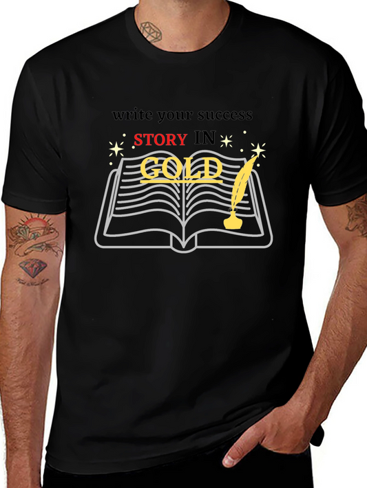 Write Your Success Story in Gold T-Shirt