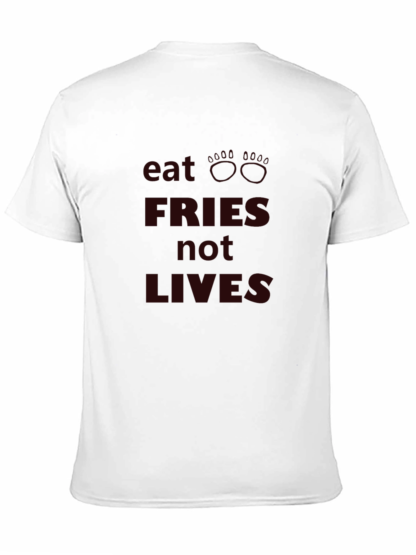 Eat Fries Not Lives - Graphic Tee