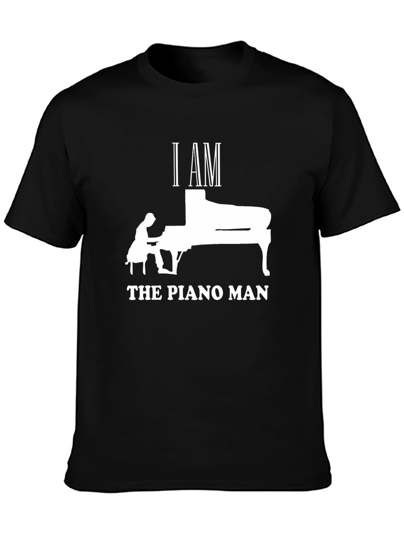 I AM THE PIANO MAN T-Shirt - Musicians Tee