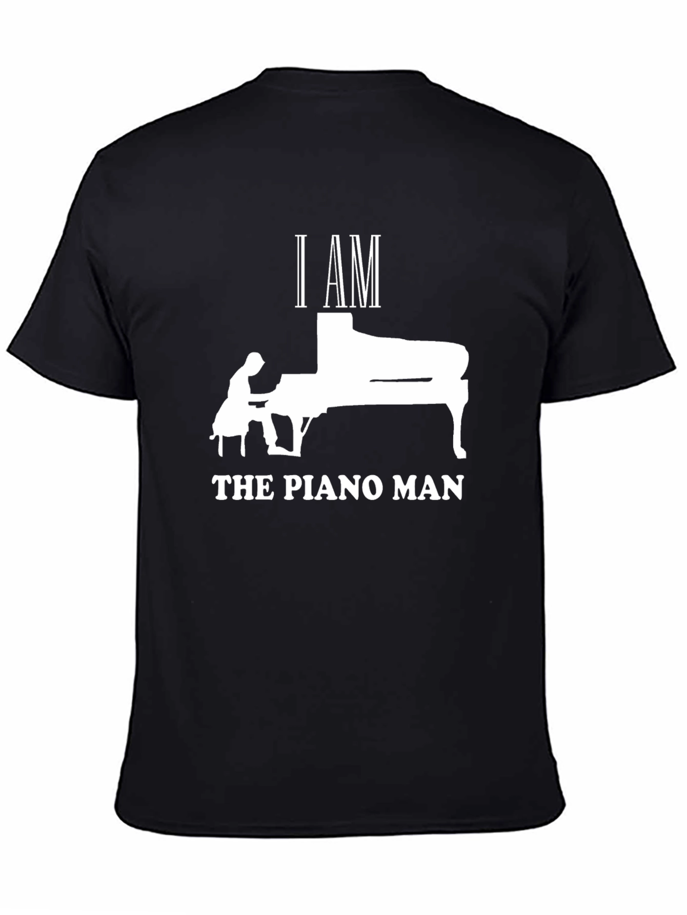 I AM THE PIANO MAN T-Shirt - Musicians Tee