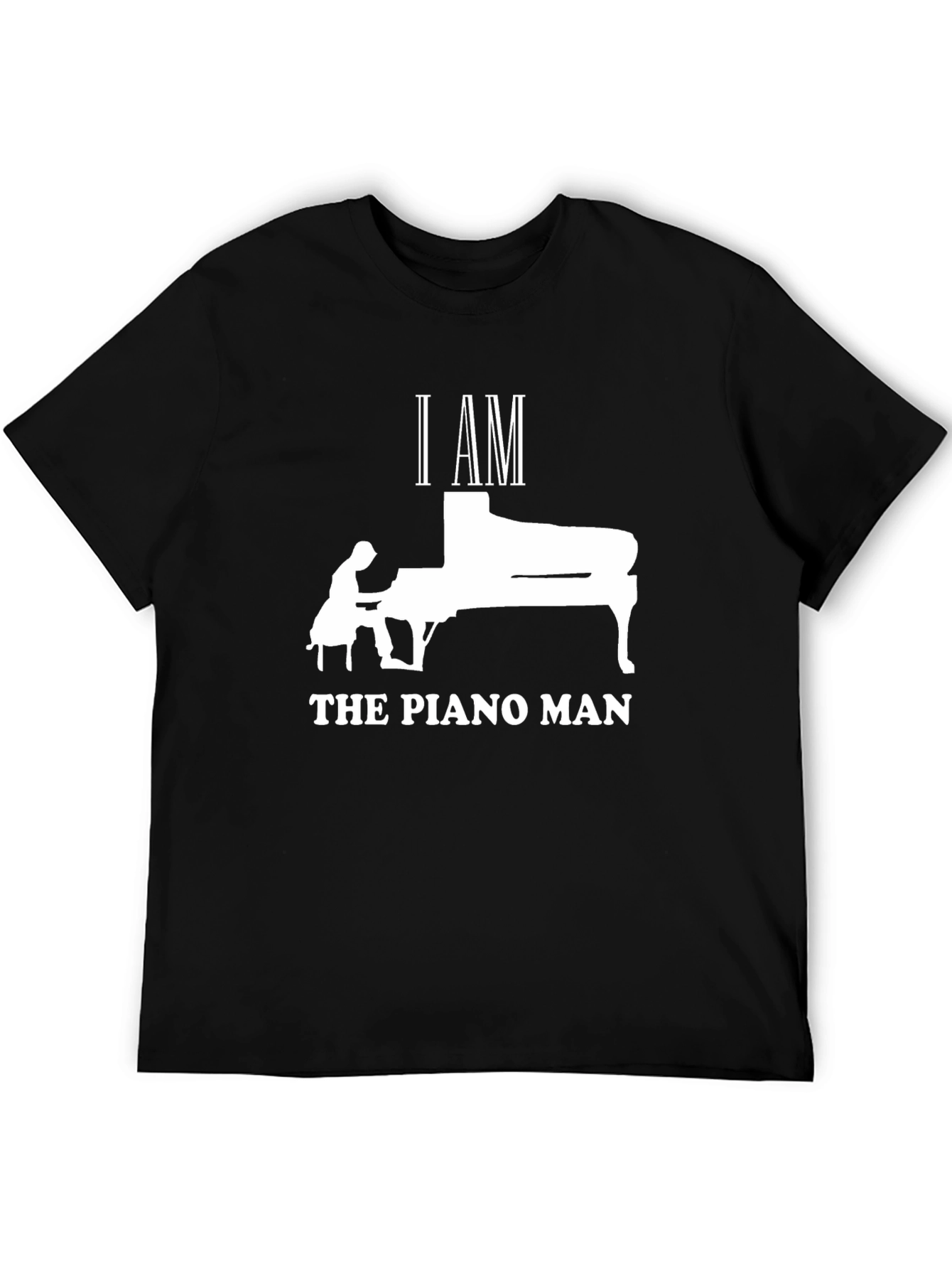 I AM THE PIANO MAN T-Shirt - Musicians Tee