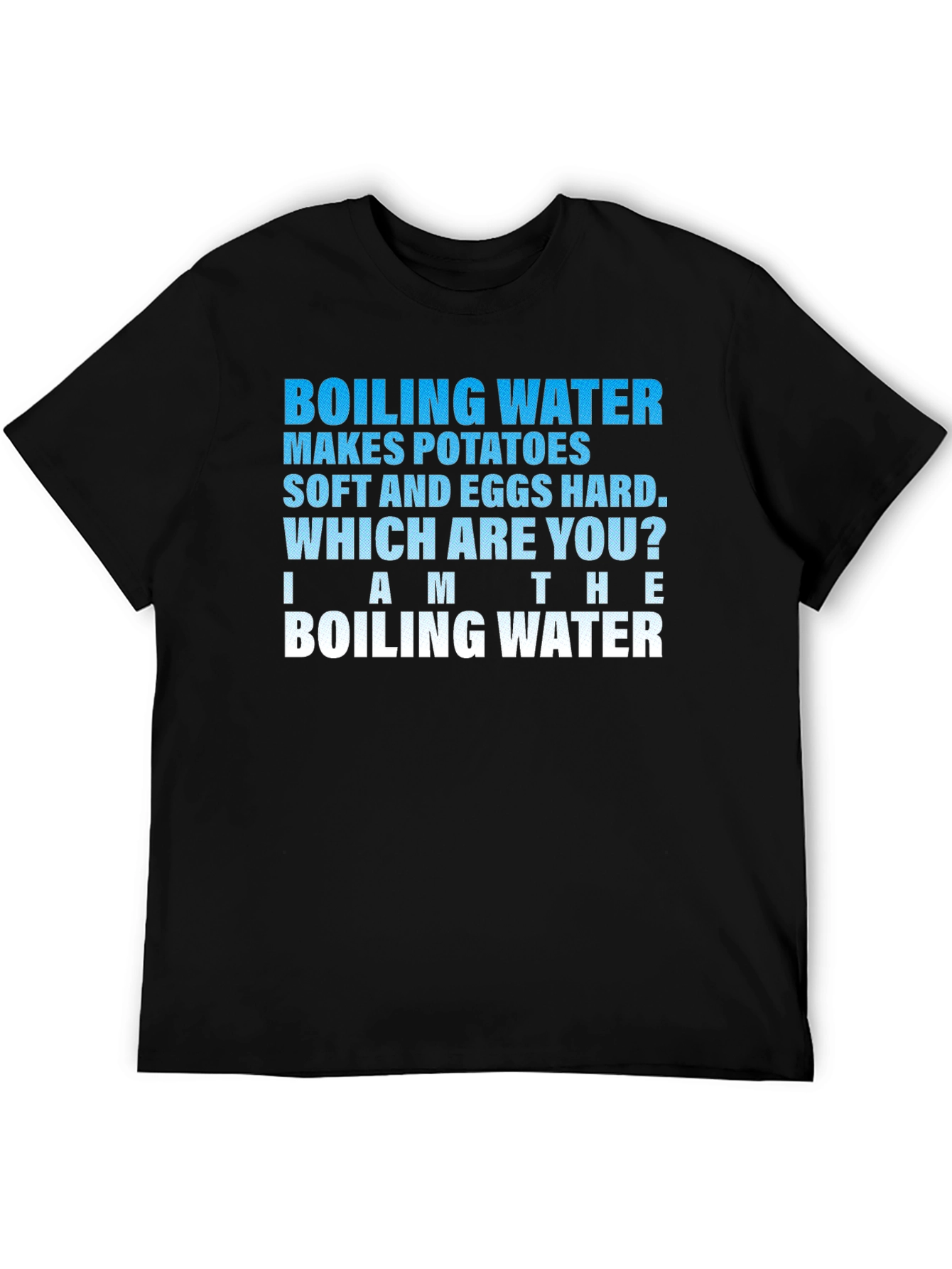 Boiling Water T-Shirt Funny Graphic Tee