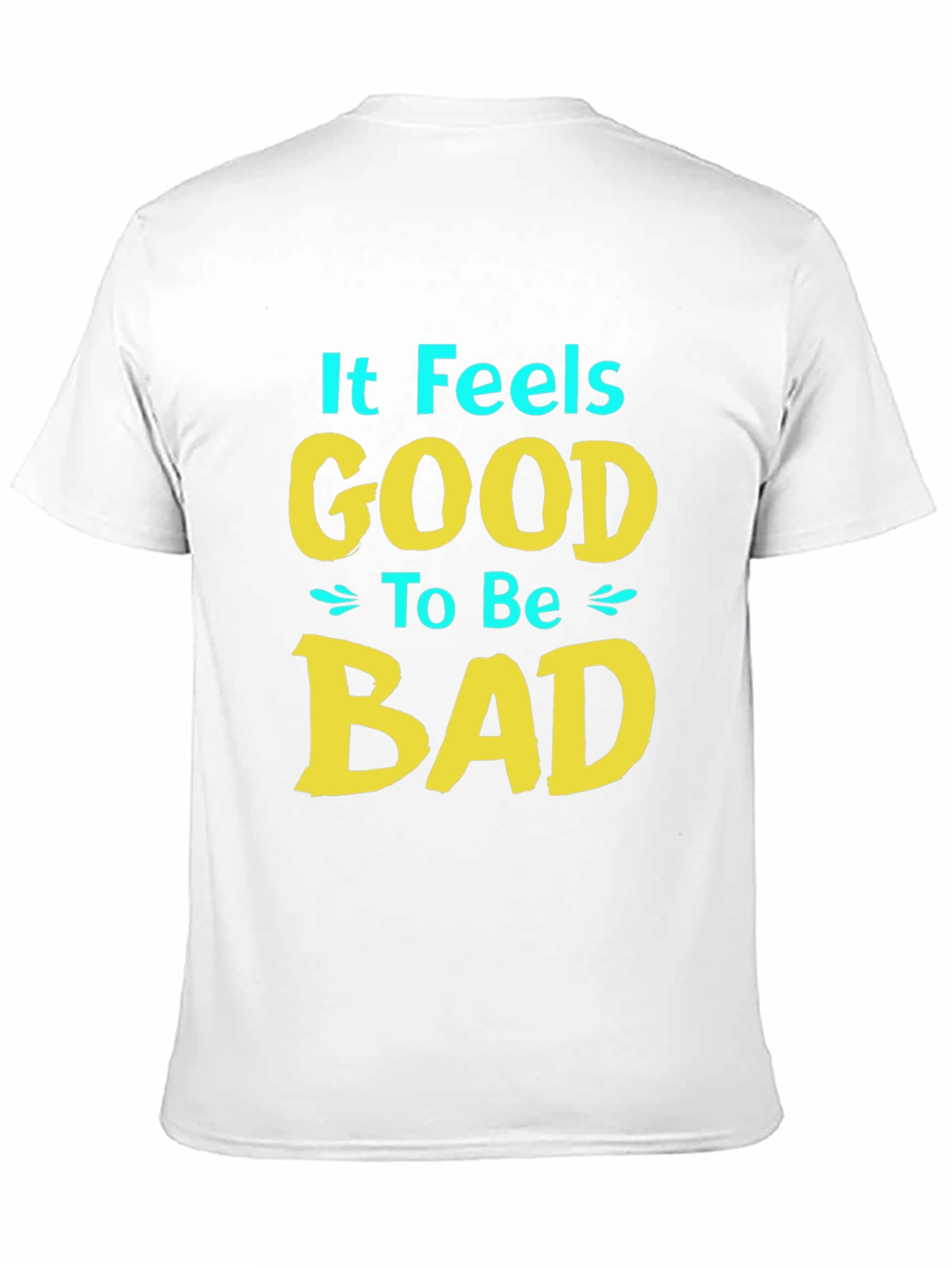 It Feels Good to Be Bad T-Shirt - Black