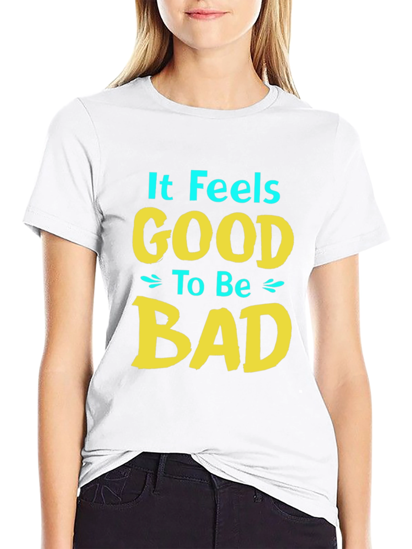It Feels Good to Be Bad T-Shirt - Black