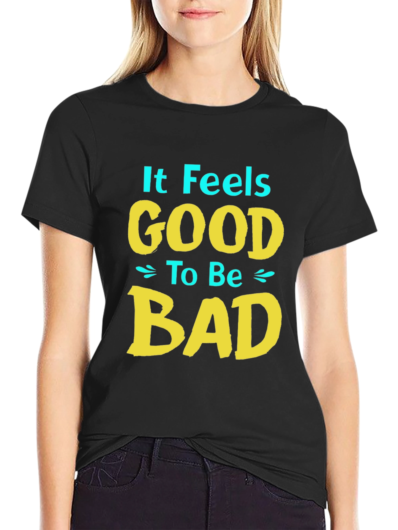 It Feels Good to Be Bad T-Shirt - Black
