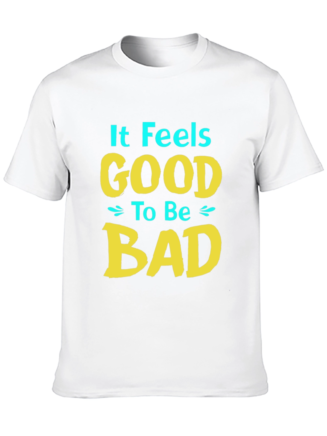 It Feels Good to Be Bad T-Shirt - Black