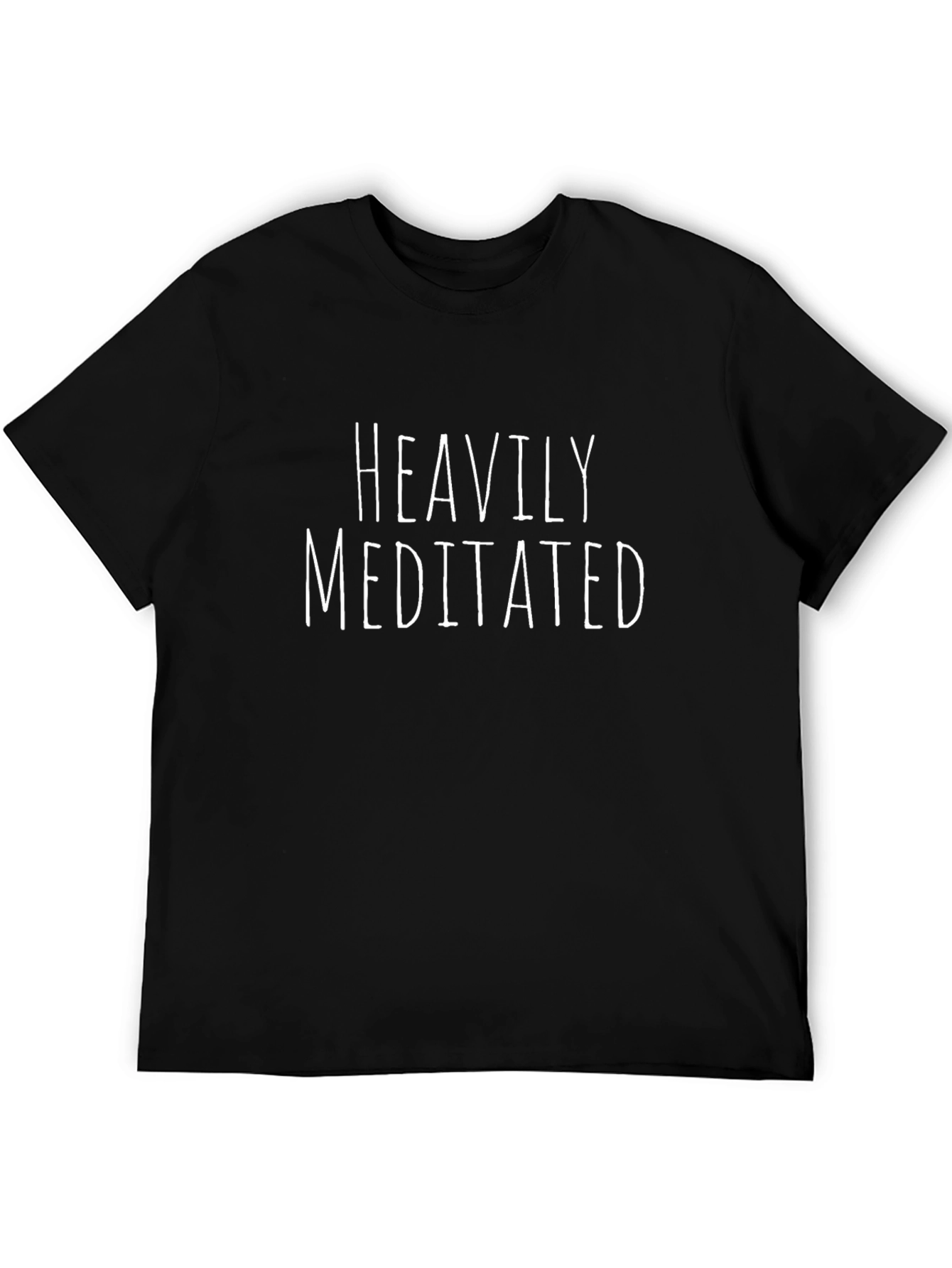 Heavily Meditated T-Shirt -  Relaxed Fit