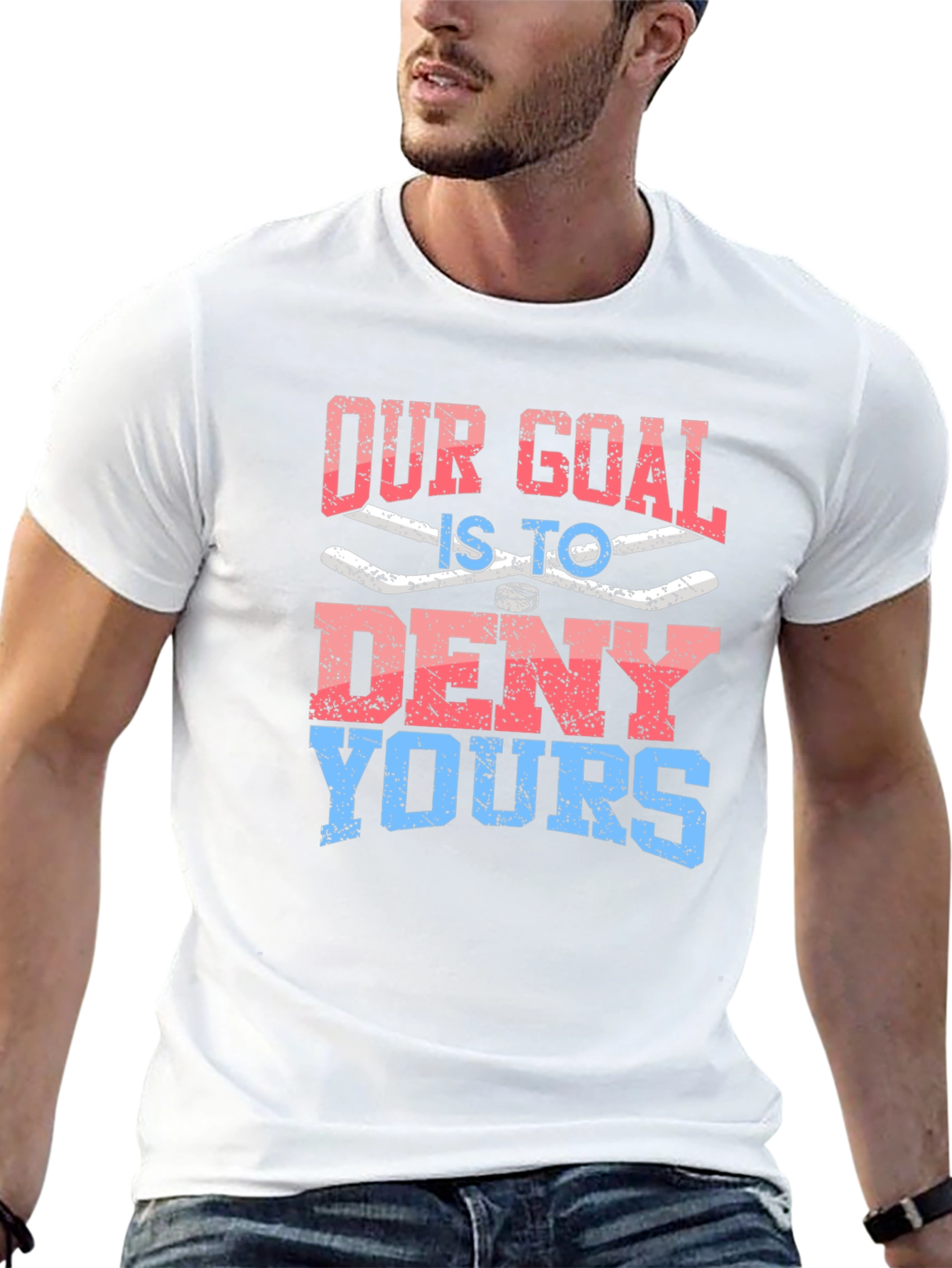 Our Goal is to Deny Yours Graphic T-Shirt
